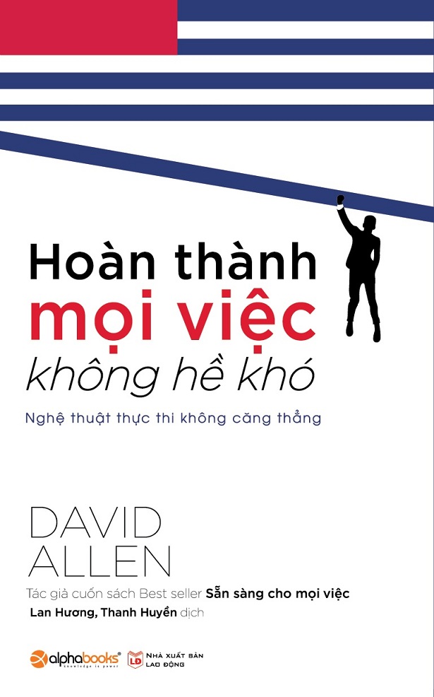 Hoàn Thành Mọi Việc Không Hề Khó (Tái Bản)